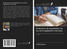 Buchcover von El derecho de sociedades a la luz de la legislación marroquí