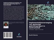 Implementatieoverweging van gemengd gebruiksproject in centrumstad kitap kapağı
