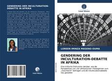 GENDERING DER INCULTURATION-DEBATTE IN AFRIKA kitap kapağı