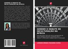 Bookcover of GENDER O DEBATE DE INCULTURAÇÃO NA ÁFRICA