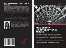 Copertina di PŁEĆ DEBATA INKULTURACYJNA W AFRYCE