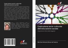 Couverture de Costruzione socio-culturale dell'educazione sociale