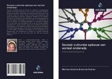 Bookcover of Sociaal-culturele opbouw van sociaal onderwijs