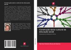 Buchcover von Construção sócio-cultural da educação social