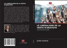 Обложка LE LIBÉRALISME DE LA VERTU D'ARISTOTE