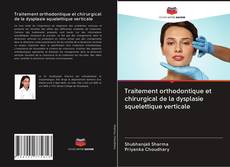 Capa do livro de Traitement orthodontique et chirurgical de la dysplasie squelettique verticale 