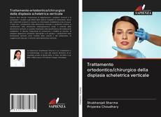 Trattamento ortodontico/chirurgico della displasia scheletrica verticale kitap kapağı