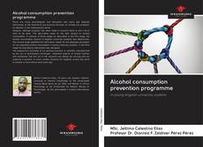 Capa do livro de Alcohol consumption prevention programme 