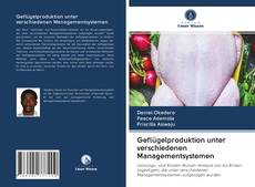 Bookcover of Geflügelproduktion unter verschiedenen Managementsystemen
