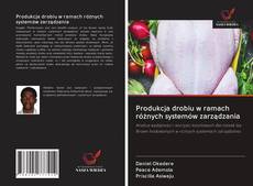 Bookcover of Produkcja drobiu w ramach różnych systemów zarządzania