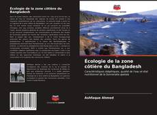 Couverture de Écologie de la zone côtière du Bangladesh