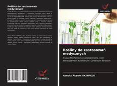 Buchcover von Rośliny do zastosowań medycznych