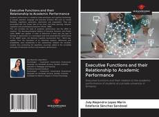 Portada del libro de Executive Functions and their Relationship to Academic Performance