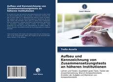 Обложка Aufbau und Kennzeichnung von Zusammensetzungstests an höheren Institutionen