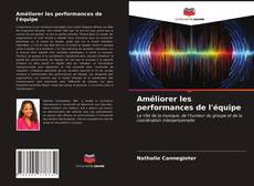 Buchcover von Améliorer les performances de l'équipe