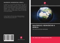 NAUFRÁGIO: REINVENTAR A ÁFRICA kitap kapağı