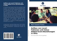 Bookcover of Aufbau von Level-Faktoren und Value-Added-Score-Beziehungen in Ohio