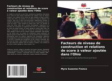 Couverture de Facteurs de niveau de construction et relations de score à valeur ajoutée dans l'Ohio