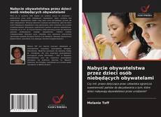 Copertina di Nabycie obywatelstwa przez dzieci osób niebędących obywatelami