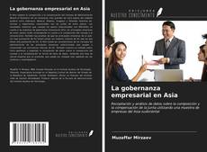 Couverture de La gobernanza empresarial en Asia