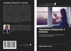 Portada del libro de TRAUMAS PSÍQUICOS Y FÍSICOS