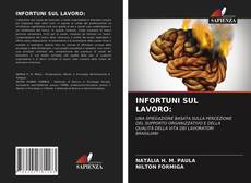 Bookcover of INFORTUNI SUL LAVORO: