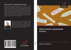 Portada del libro de Świat arabski i geopolityka kryzysu