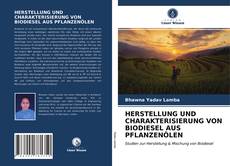 Couverture de HERSTELLUNG UND CHARAKTERISIERUNG VON BIODIESEL AUS PFLANZENÖLEN