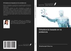 Bookcover of Ortodoncia basada en la evidencia