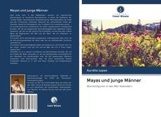 Buchcover von Mayas und junge Männer