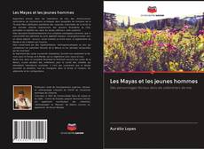 Buchcover von Les Mayas et les jeunes hommes