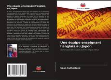 Buchcover von Une équipe enseignant l'anglais au Japon