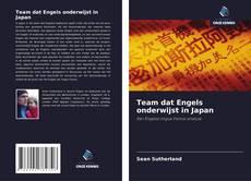 Couverture de Team dat Engels onderwijst in Japan