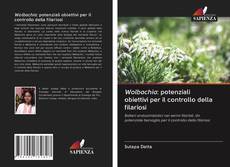 Bookcover of Wolbachia: potenziali obiettivi per il controllo della filariosi