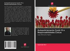 Bookcover of Autopoliciamento Covid-19 e Responsabilidades Cívicas