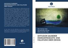 Capa do livro de DIFFUSION SAUBERER ENERGIEPRODUKTE: EINE FALLSTUDIE ÜBER ODISHA 