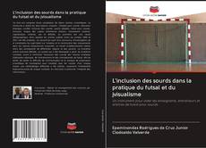Bookcover of L'inclusion des sourds dans la pratique du futsal et du jvisualisme