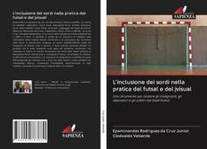 Bookcover of L'inclusione dei sordi nella pratica del futsal e del jvisual