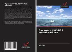 Bookcover of O prawach UNCLOS i Vested Maritime