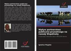 Bookcover of Wpływ partnerstwa publiczno-prywatnego na rozwój Wspólnoty