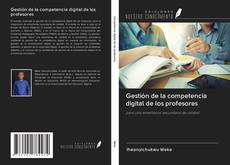 Copertina di Gestión de la competencia digital de los profesores