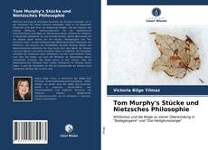 Copertina di Tom Murphy's Stücke und Nietzsches Philosophie