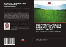 Copertina di HOSPITALITÉ AFRICAINE DANS UNE PERSPECTIVE MISSIOLOGIQUE