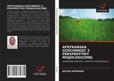 Bookcover of AFRYKAŃSKA GOŚCINNOŚĆ Z PERSPEKTYWY MISJOLOGICZNEJ