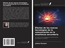 Couverture de Efectos de las nuevas tecnologías de la comunicación en la enseñanza secundaria