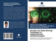 Capa do livro de Einsatz von Data-Mining-Techniken in medizinischen Aufzeichnungen 