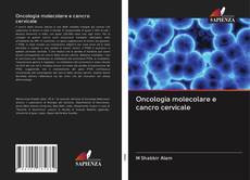 Oncologia molecolare e cancro cervicale kitap kapağı