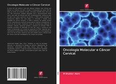 Oncologia Molecular e Câncer Cervical kitap kapağı