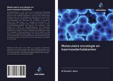 Couverture de Moleculaire oncologie en baarmoederhalskanker