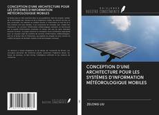 Portada del libro de CONCEPTION D'UNE ARCHITECTURE POUR LES SYSTÈMES D'INFORMATION MÉTÉOROLOGIQUE MOBILES